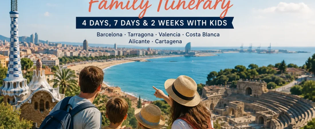 Mediterranean Spain Family Itinerary: 4 Days, 7 Days & 2 Weeks with Kids