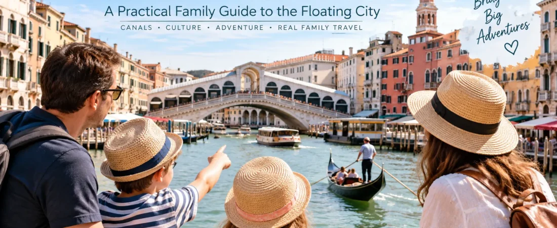 Venice with Kids: A Practical Family Guide to the Floating City